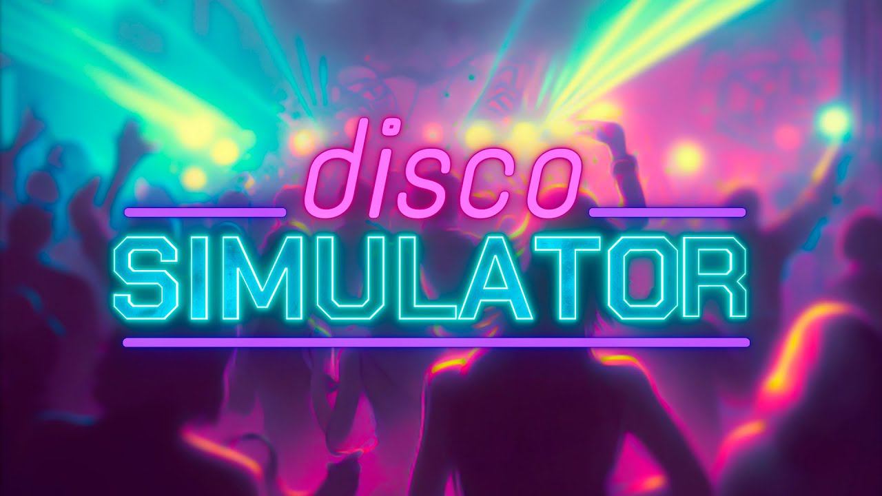 Открыл свой клуб ► Давайте глянем: Disco Simulator