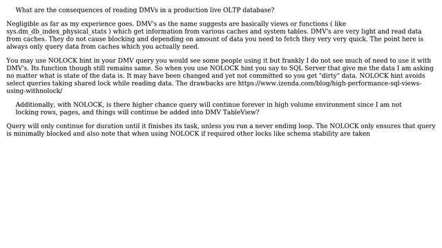 Databases: Should I use SQL Server DMVs with NOLOCK 2 Solutions!!