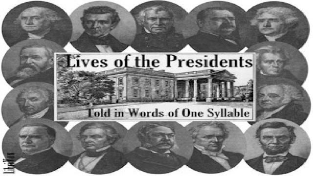 Lives Of The Presidents Told In Words Of One Syllable | Jean S. Remy | Audiobook Full | 1/2