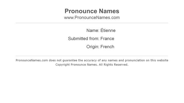 How to Pronounce Étienne - PronounceNames.com