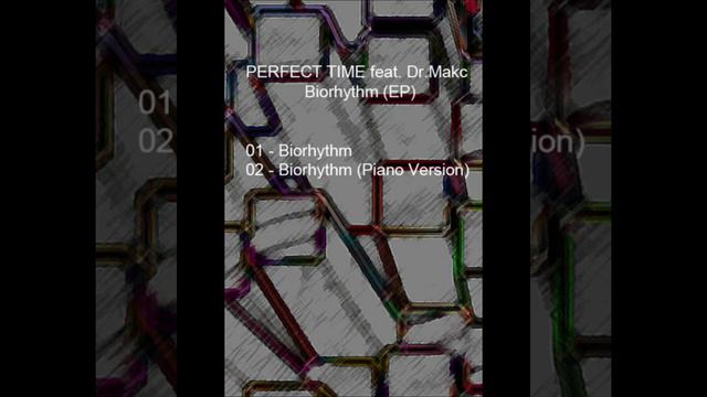 PERFECT TIME feat. Dr.Makc - Biorhythm (EP)