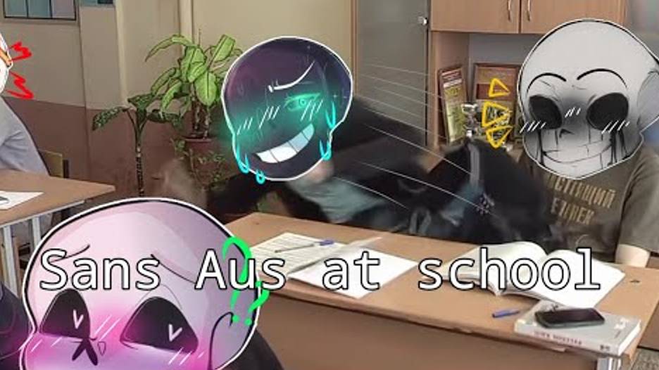 Sans aus at school _ Сансы ау в школе