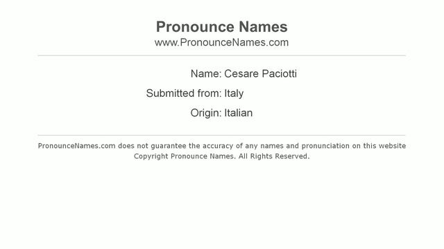 How to pronounce Cesare Paciotti (Italian/Italy) - PronounceNames.com