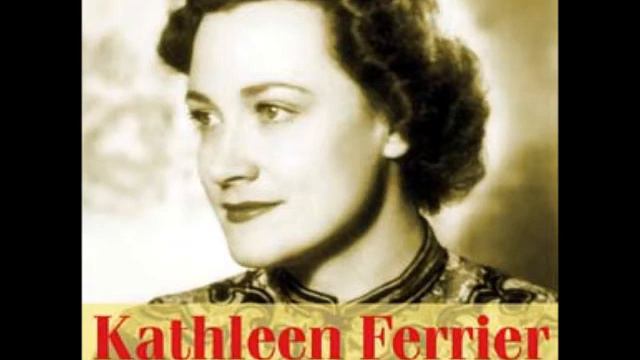 Kathleen Ferrier - Come you not from Newcastle