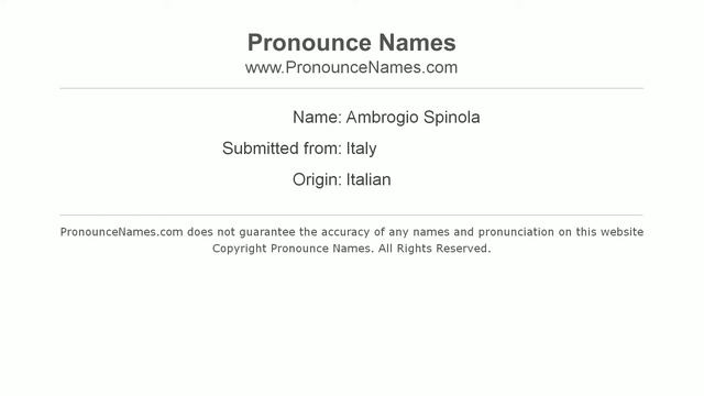 How to pronounce Ambrogio Spinola (Italian/Italy) - PronounceNames.com