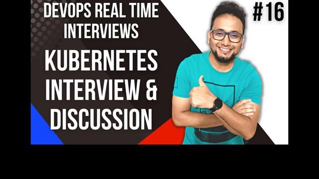 Kubernetes Discussion | Kubernetes Interview Questions and Answers for Experienced | Kubernetes | 1