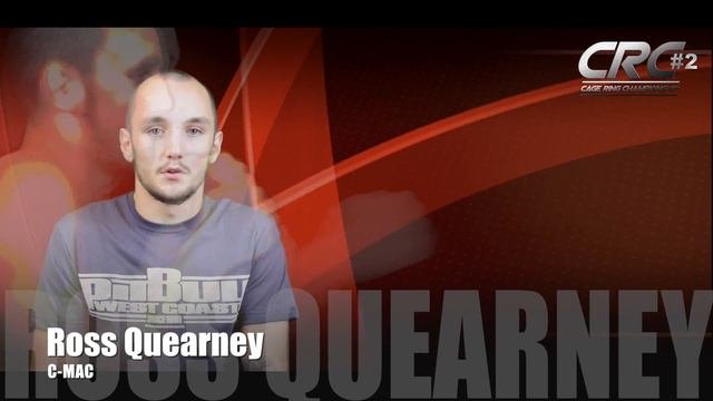 CRC2 - Fight Announcement   Ross Quearney C-MAC