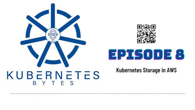 Episode 8 - Kubernetes Storage in AWS