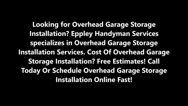 Overhead Garage Storage Installation Services | Eppley Handyman Services 402-614-0895