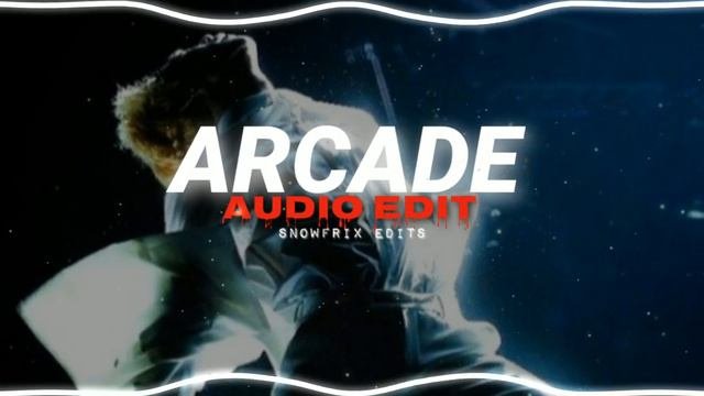 Arcade - Duncan Laurence ft.FLETCHER Audio Edit
