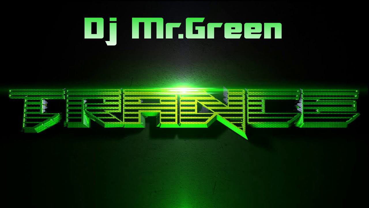 Dj Mr.Green - Trance