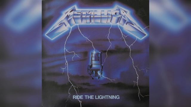 Metallica - Ride the Lightning  [Весь Альбом]