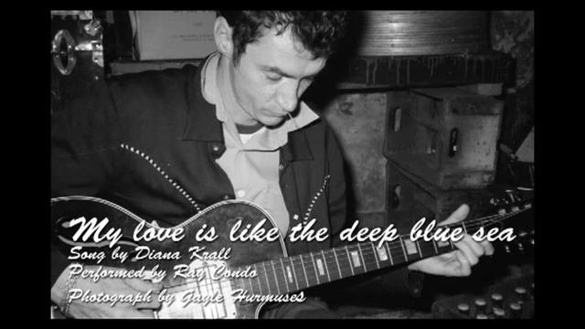 My Love Is Like The Deep Blue Sea