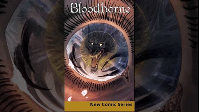 New Bloodborne Series, coming from Titan Comics This Summer!