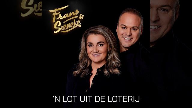 Frans Bauer & Sieneke - 'n Lot uit de loterij