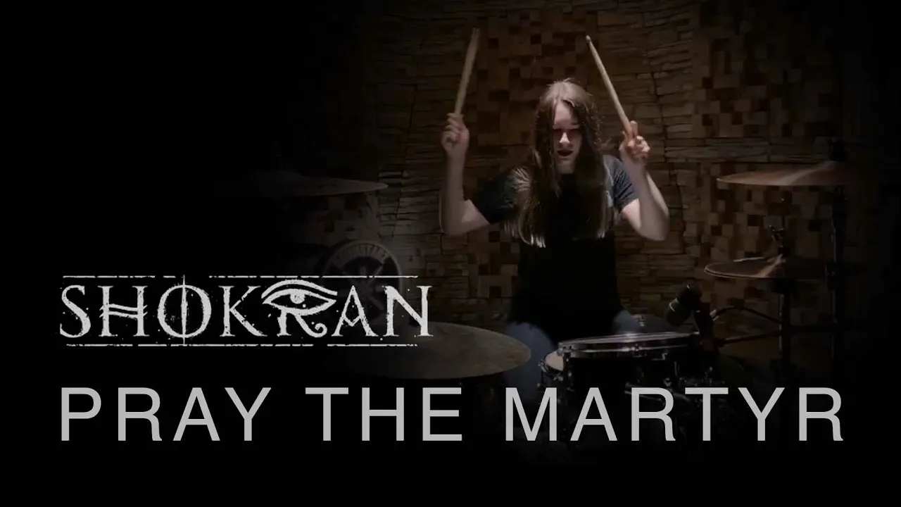 Shokran - Pray the Martyr (drum cover)