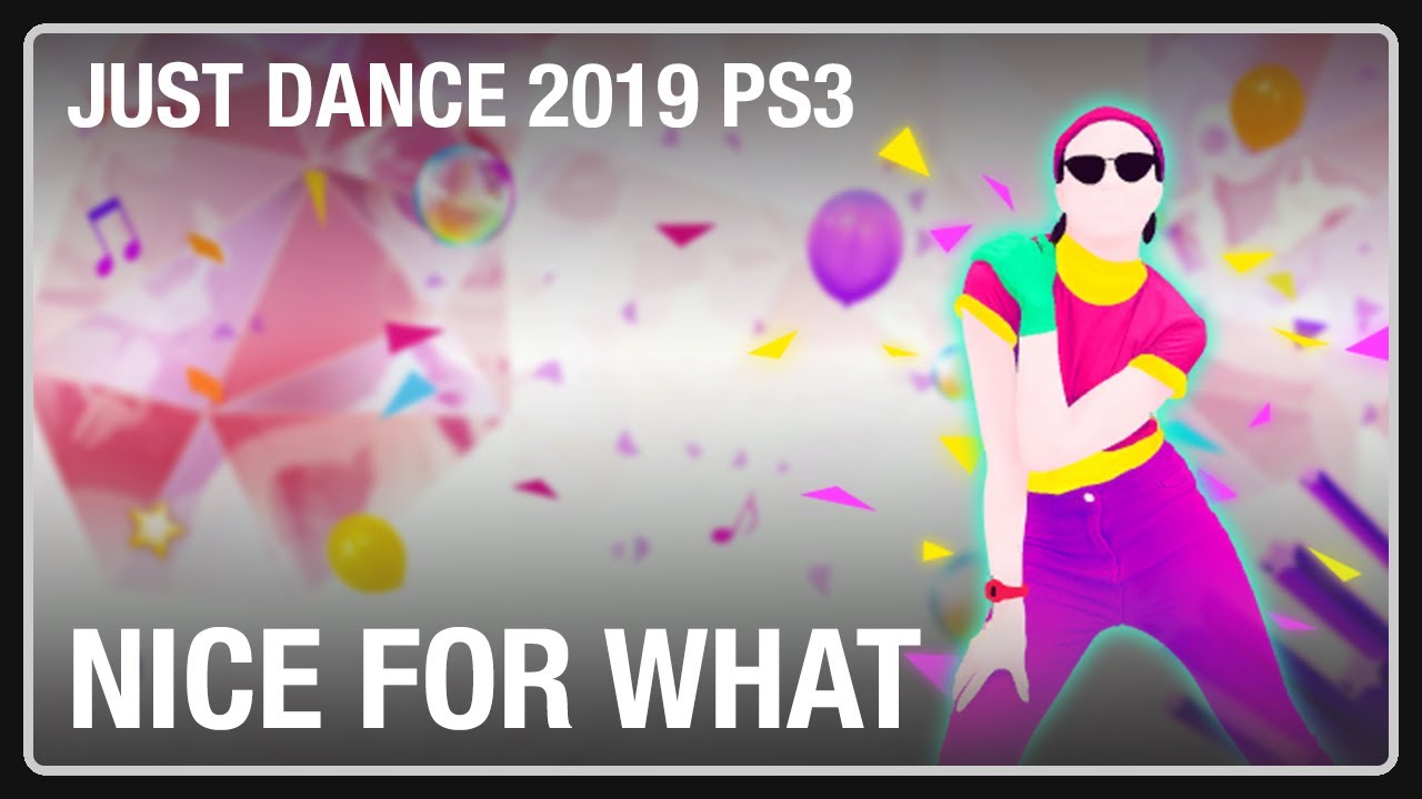 Just Dance Unlimited: Nice For What by Drake