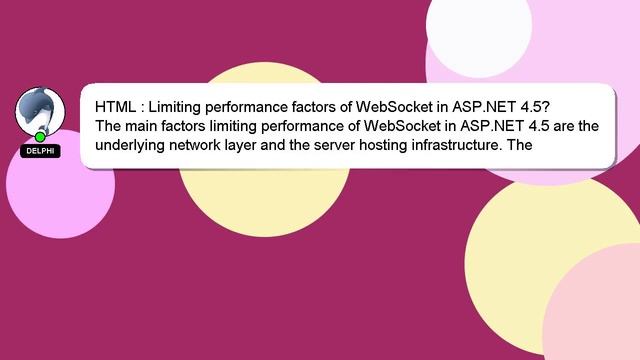 HTML : Limiting performance factors of WebSocket in ASP.NET 4.5?