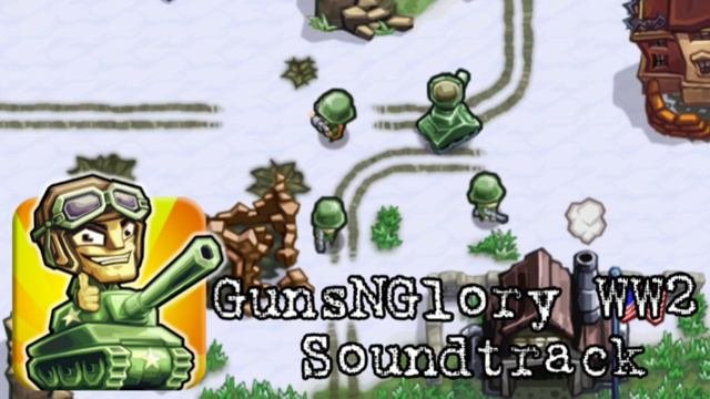 GunsNGlory WW2 Soundtrack 1