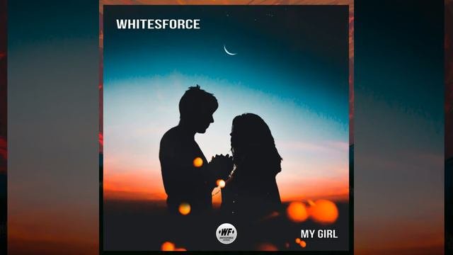 Whitesforce - My Girl