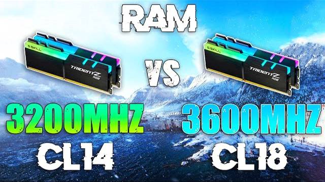 3200MHZ CL14 vs 3600MHz CL18 RAM