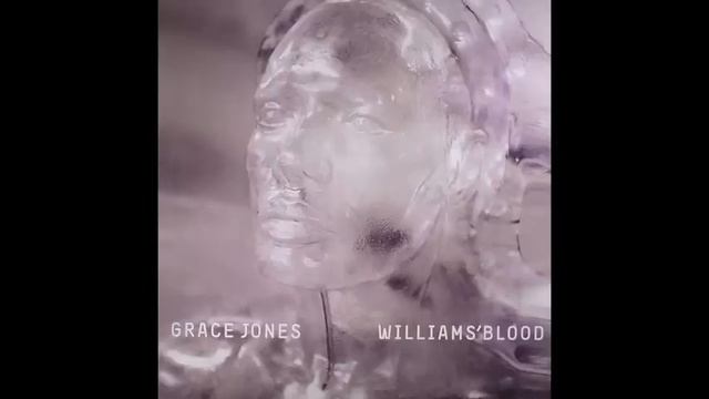 Grace Jones 'Williams' Blood' (Greg Wilson Versions)