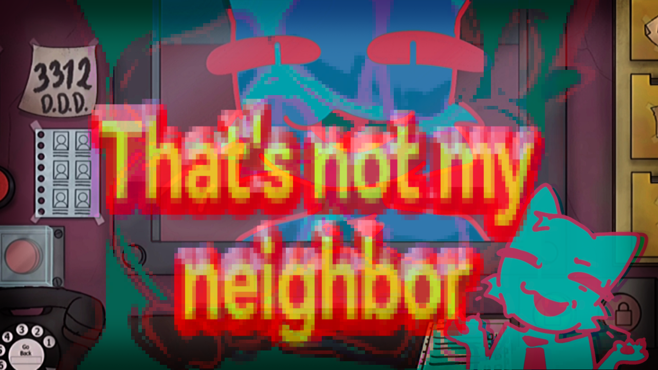That's not my neighbor | flipaclip