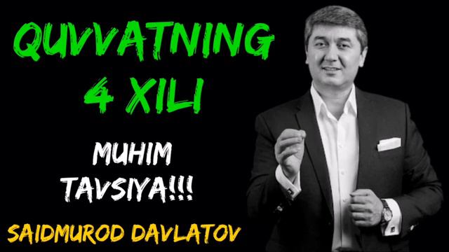Quvvatning 4 xili  Saidmurod Davlatov  Biznes bilimlar Muhammadali Eshonqulov Pul topish boyli