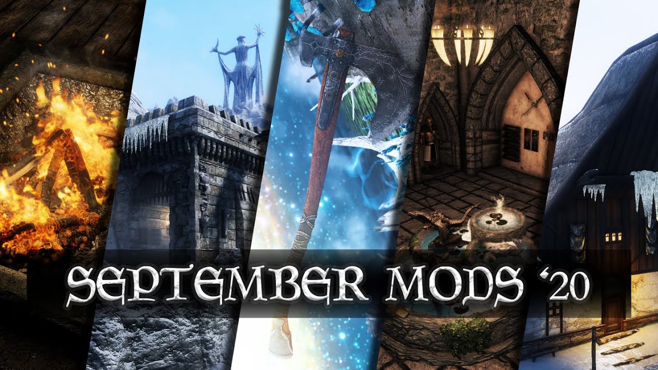 Top 5 Mods Of The Month September 2020 - Skyrim Special Edition