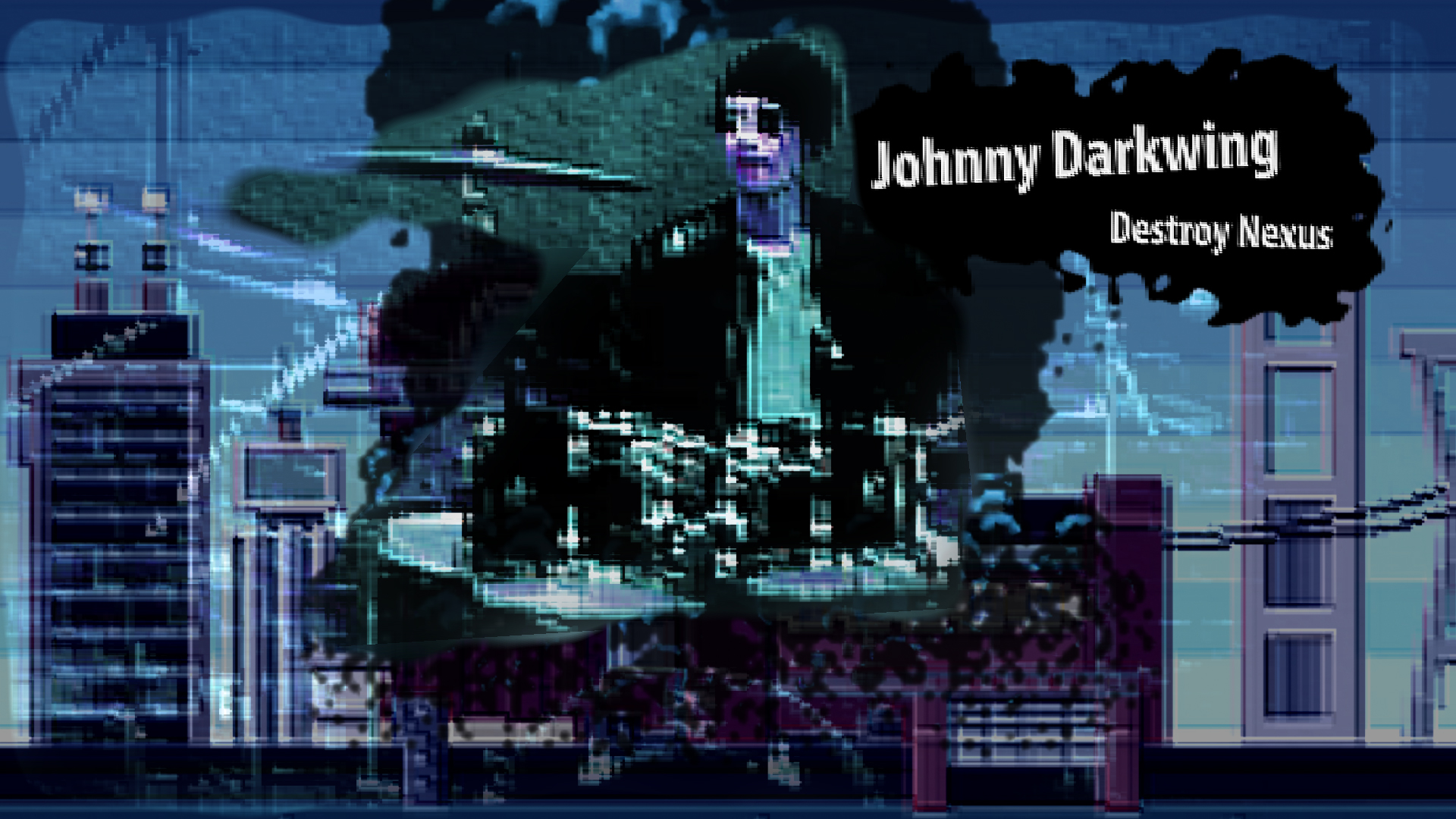 Johnny Darkwing - Destroy Nexus
