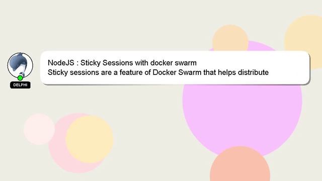 NodeJS : Sticky Sessions with docker swarm