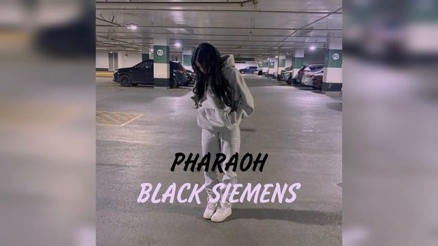 PHARAOH - Black Siemens (speed up & reverb)