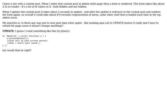 Wordpress: Is it possible to hook AJAX to UPDATE-button?