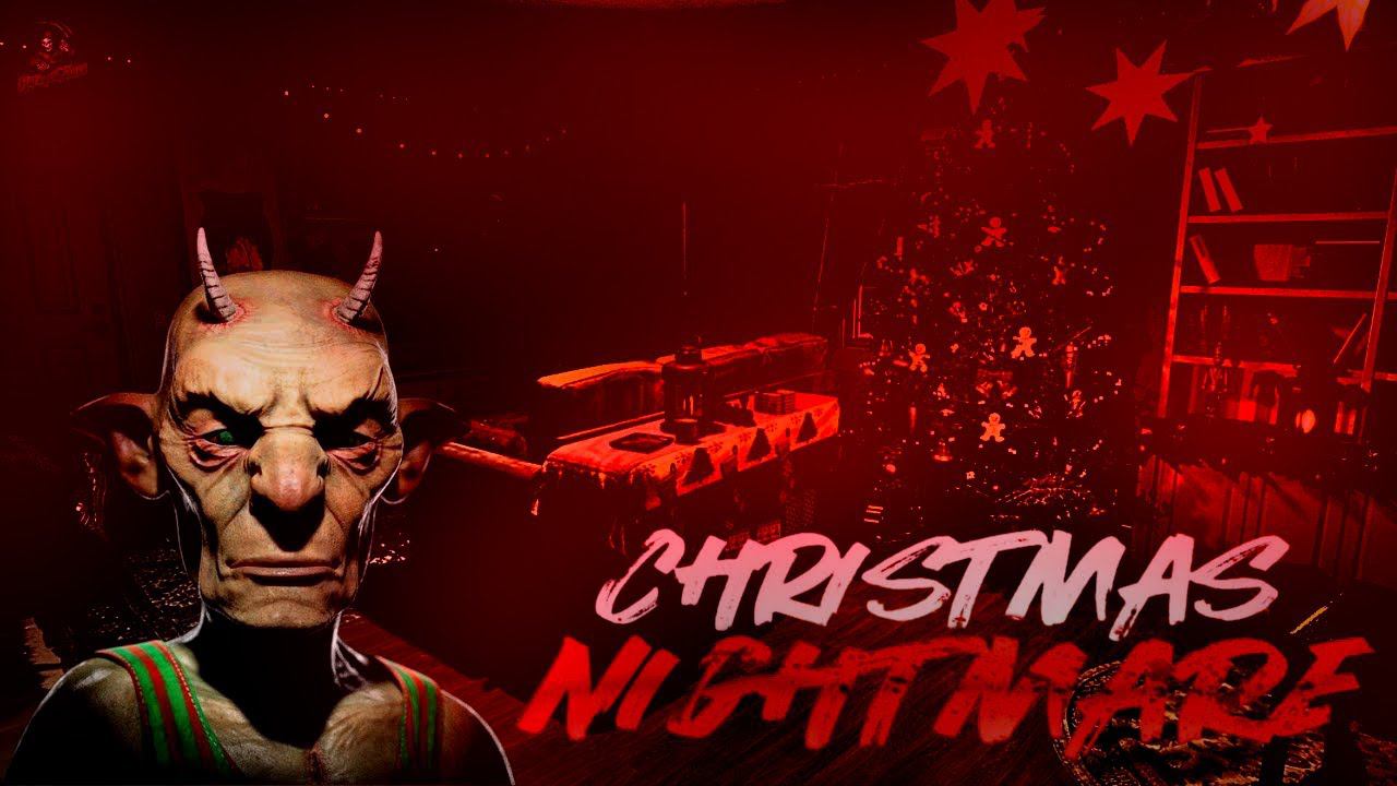 Christmas Nightmare [НОВОГОДНИЙ ХОРРОР]