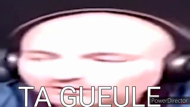 TA GUEULE