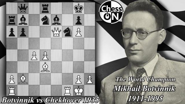 Game of the Day! Botvinnik vs Chekhover 1935