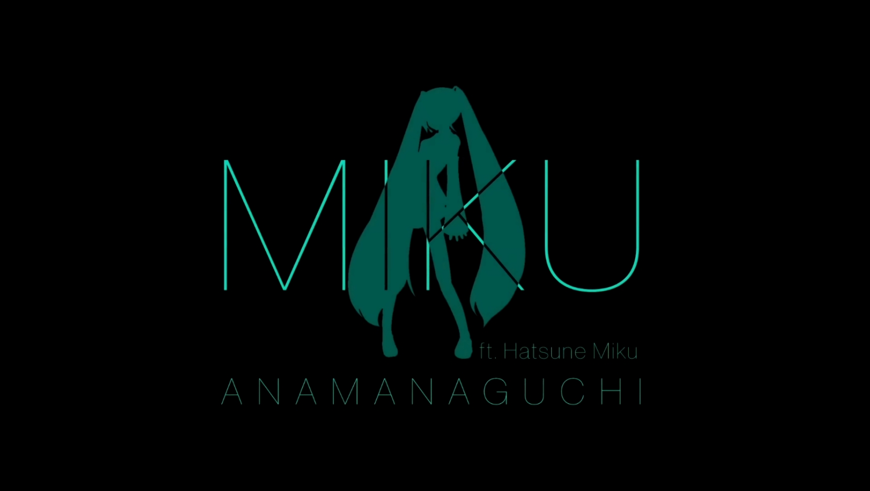 Anamanaguchi - Miku feat. Hatsune Miku