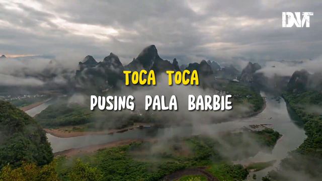 DJ TOCA TOCA X PUSING PALA BARBIE SLOW KANE VIRAL TIKTOK