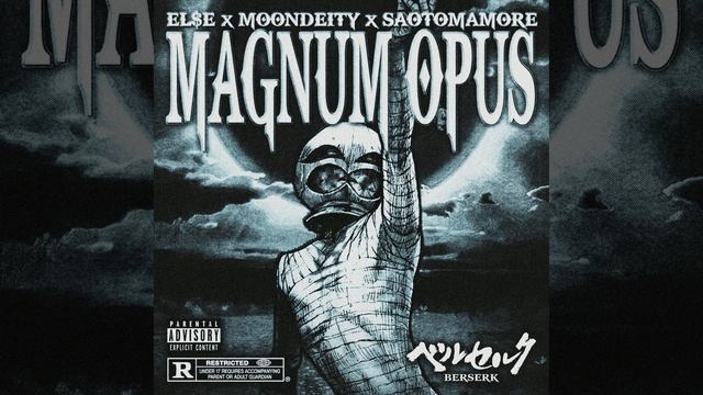 EL$E x MoonDeity x SAOTOMAMORE ＂MAGNUM OPU$＂