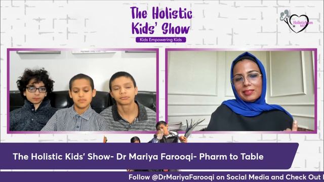 The Holistic Kids’ Show- Dr Mariya Farooqi- Meds and More