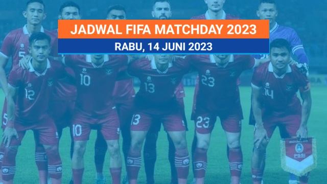 Jadwal Siaran Langsung Indonesia vs Argentina 2023 - FIFA Matchday Indonesia vs Argentina