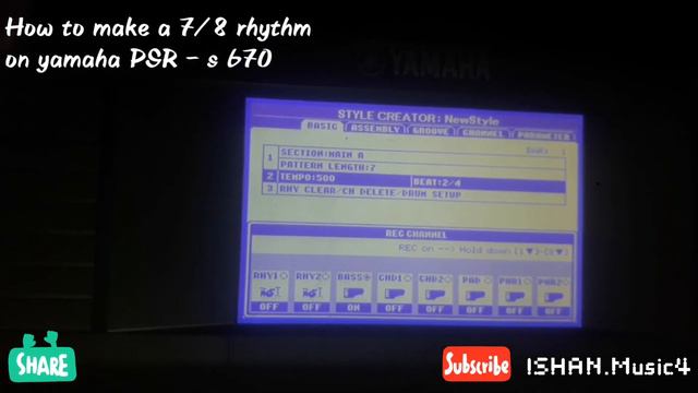 How to make a 7/8 RHYTHM on YAMAHA PSR - S 670.