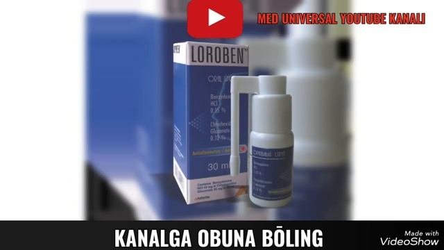 LOROBEN SPREY HAQIDA MALUMOT. ЛОРОБЕН СПРЕЙ ХАҚИДА МАЬЛУМОТ. LOROBEN