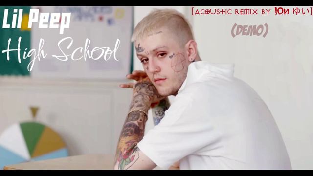 Lil Peep - High School [acoustic remix by Юи ゆい] (DEMO)