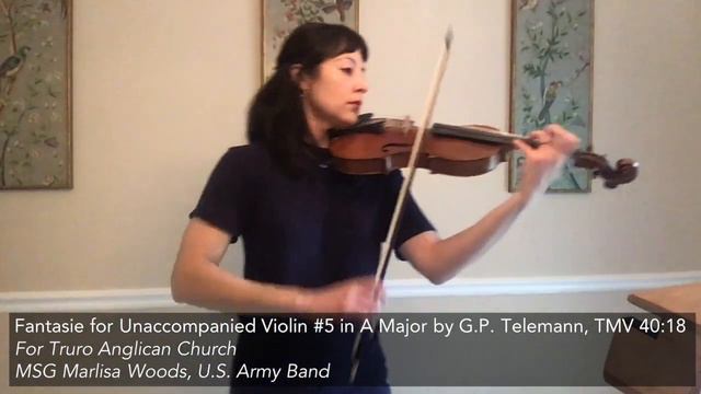 Fantasie for Unaccompanied Violin #5 in A Major by G.P. Telemann TWV 40:18 (MSG Marlisa Woods)
