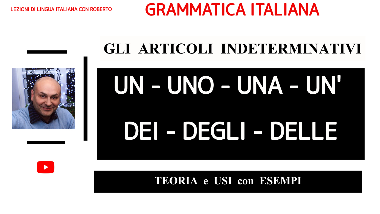 ARTICOLI INDETERMINATIVI SINGOLARI E PARTITIVI - TEORIA - ЕДИНСТВЕННОЕ ЧИСЛО И ПАРТИТИВНЫЕ НЕОПРЕДЕЛ