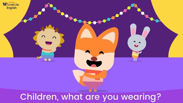 What Are You Wearing_ ♫ _ Clothes Song _ Wormhole Learning - Songs For Kids