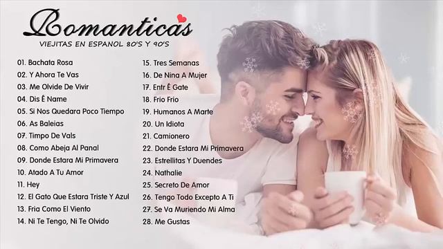 Musica Romantica Canciones De Amor   Mejores Exitos Baladas Romanticas en Espanol   Musica del Ayer