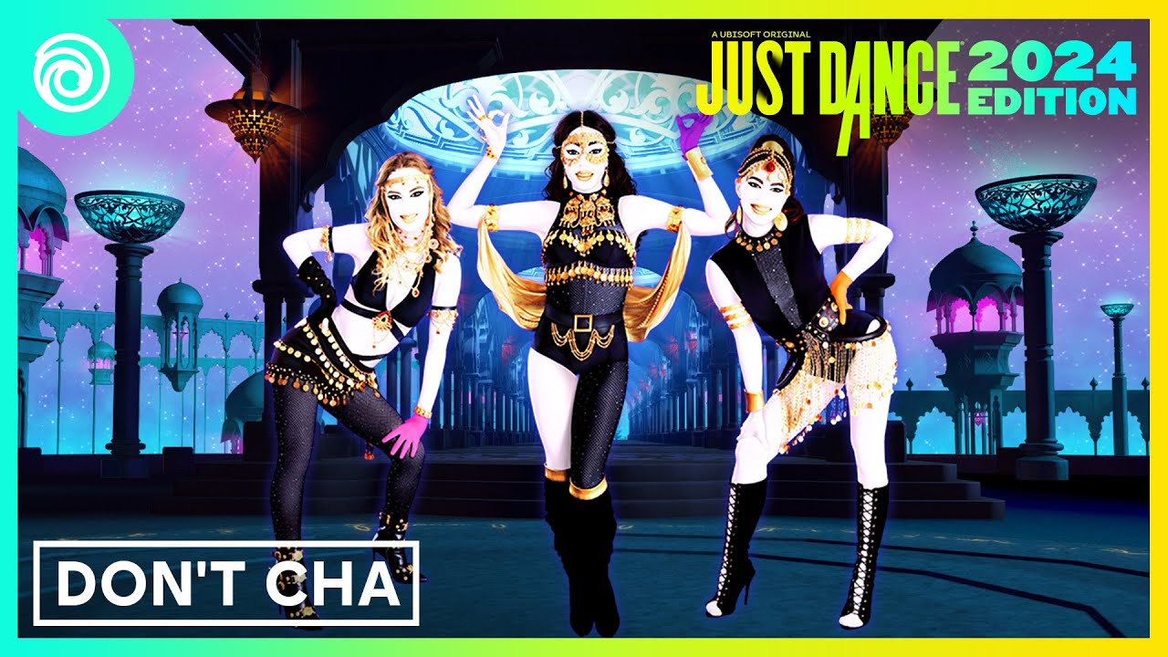 Just Dance 2024 Edition - Don't Cha by The Pussycat Dolls Ft. Busta Rhymes