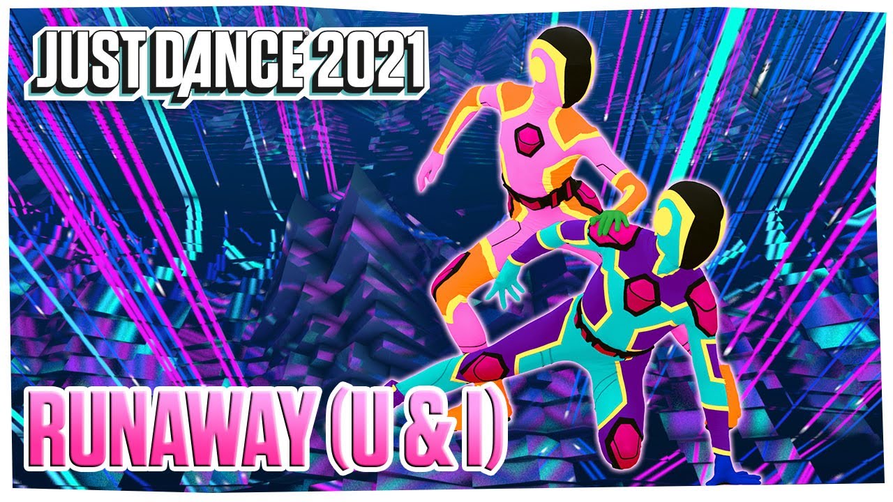 Just Dance Unlimited: Runaway (U & I) by Galantis